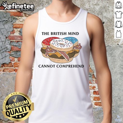 Official The British Mind Cannot Comprehend tank top featuring a bold graphic design in a stylish fit.