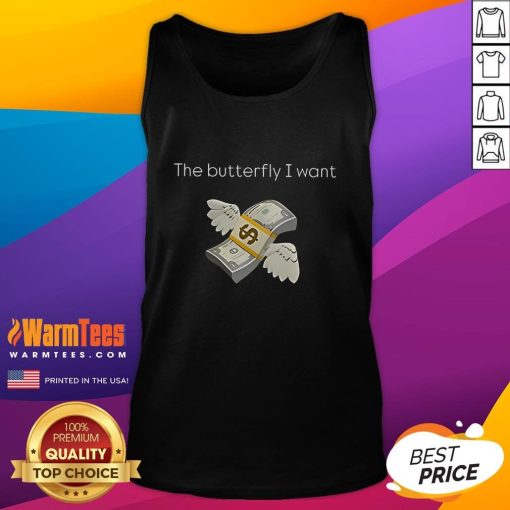 Official The Butterfly I Want Tank Top featuring a vibrant butterfly graphic on a stylish, comfortable fabric.