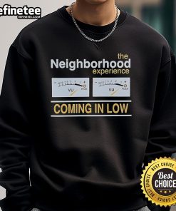 Alt Text: Official The Neighborhood Experience Coming In Low Sweatshirt, featuring stylish design and comfortable fit for fans.