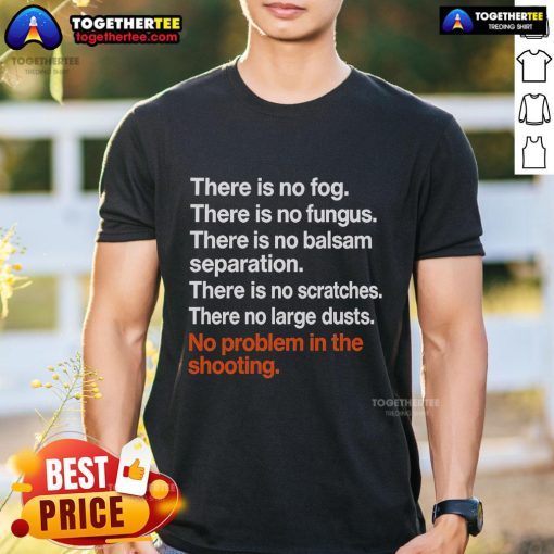 Official There Is No Frog There Is No Fungus T-Shirt featuring a unique design, perfect for fans of quirky apparel.