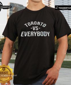 Official Toronto Vs Everybody T-Shirt featuring bold graphics and a stylish design for Toronto sports fans.