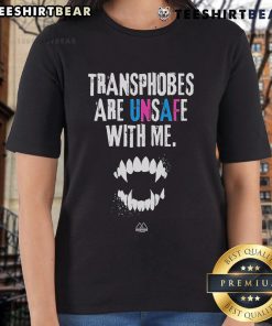 Official Transphobes Are Unsafe With Me Ladies Tee showcasing a bold statement design for LGBTQ+ advocacy.