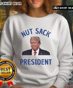 Alt Text: Official Trump Nut Sack President Sweatshirt featuring bold graphic design, perfect for political apparel enthusiasts.