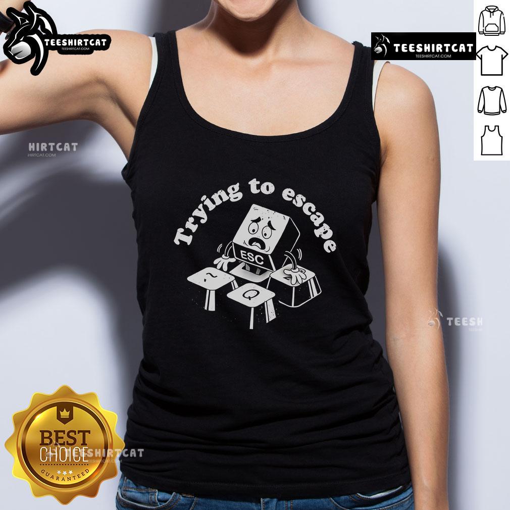 Official Trying To Escape Tank Top Official Trying to Escape Tank Top featuring a bold design, perfect for casual outings and summer wear.