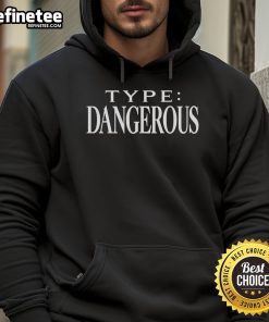 Official Type Dangerous Hoodie in black with bold graphic design, perfect for streetwear fashion enthusiasts.