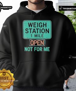 Official USA Trucker Weigh Station Not For Me hoodie, perfect for proud CDL drivers showcasing their trucking lifestyle.