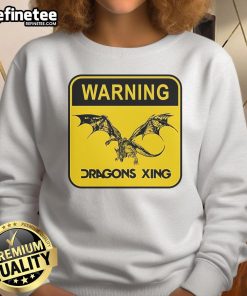 Official Warning Dragons Xing Sweatshirt featuring a vibrant dragon crossing sign design, perfect for dragon lovers.