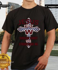 Official Washington Nation Jesus First T-Shirt featuring 'Through Christ Who Strengthens Me' design for believers.