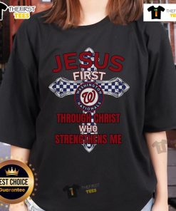 Official Washington Nationals Jesus First Tee for ladies, featuring 'Through Christ Who Strengthens Me' design.