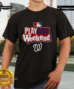 Alt Text: Official Washington Nationals Play Ball Weekend T-Shirt featuring team logo and vibrant design for baseball fans.