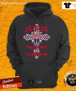Official Washington Wizards hoodie featuring 'Jesus First, Through Christ Who Strengthens Me' design for fans.