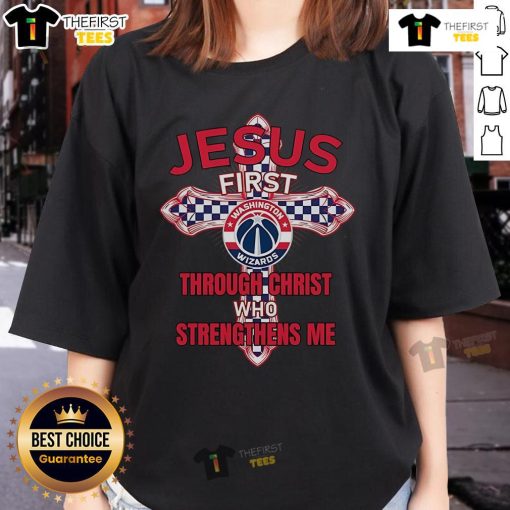 Official Washington Wizards Jesus First Through Christ Who Strengthens Me Ladies Tee, stylish women's sports apparel.