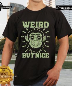 Official Weird But Nice T-Shirt