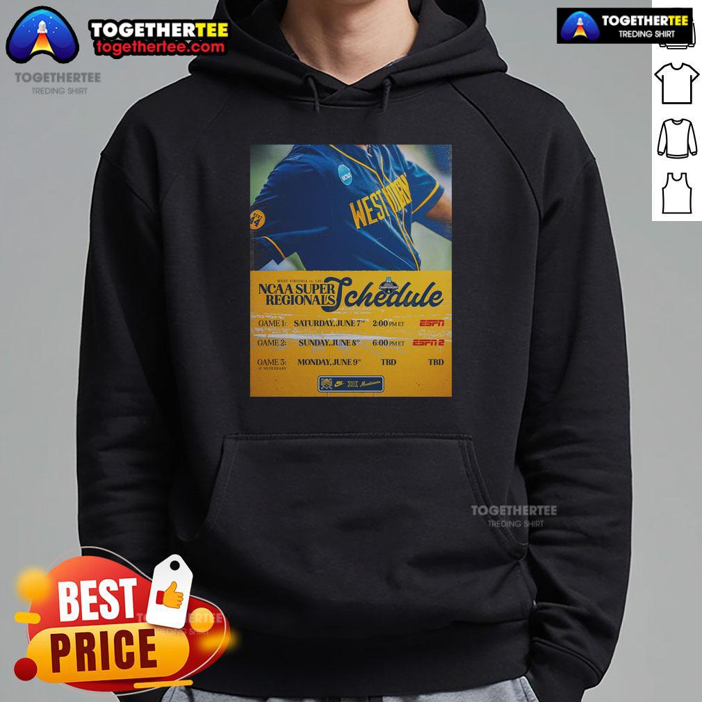 Official West Virginia Mountaineers Vs Lsu Ncaa Super Regionals Schedule Hoodie Official West Virginia Mountaineers vs LSU NCAA Super Regionals Schedule Hoodie featuring team logos and game dates.