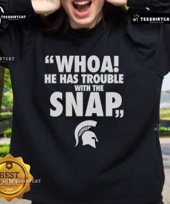 Michigan Jalen Watts sweatshirt featuring 'Whoa He Has Trouble With The Snap' design, perfect for fans and casual wear.