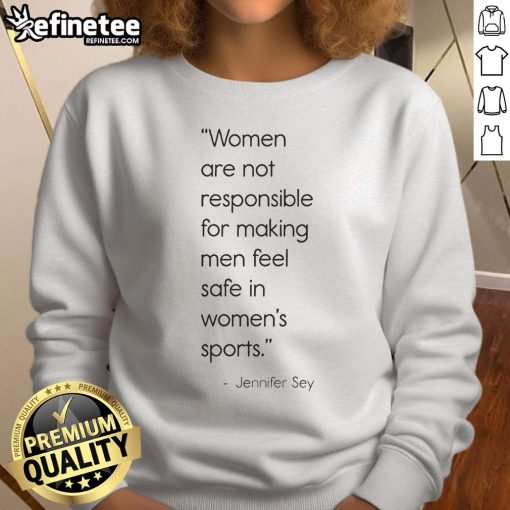 Official sweatshirt: 'Women Are Not Responsible For Making Men Feel Safe In Women's Sports' - empowering message for athletes.