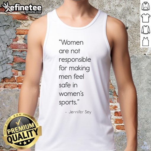 Official women's tank top stating 'Women are not responsible for making men feel safe in women's sports' in bold lettering.