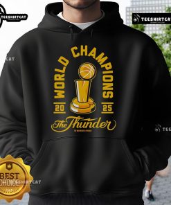 Official World Champions 2025 The Thunder Hoodie in vibrant colors, featuring team logo and stylish design for fans.