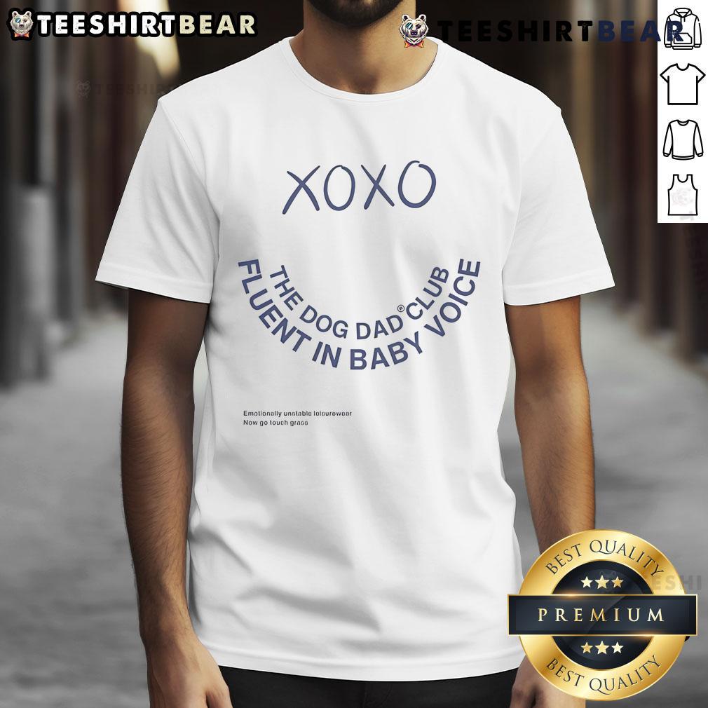 Official Xo Xo The Dog Dad Club Fluent In Baby Voice T Shirt Official Xo Xo The Dog Dad Club T-Shirt featuring 'Fluent In Baby Voice' design perfect for dog dads and pet lovers.
