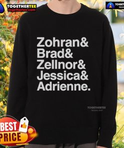 Official sweatshirt featuring names Zohran, Brad, Zellnor, Jessica, and Adrienne in a stylish design.