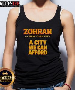 Official Zohran for New York City tank top featuring 'A City We Can Afford' slogan, perfect for urban fashion enthusiasts.