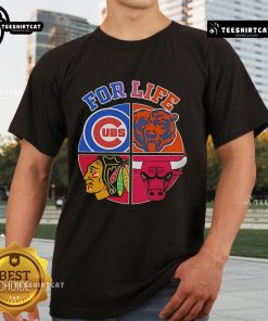 Alt Text: Original For Life Chicago Cubs Bears Blackhawks Bulls logos t-shirt featuring iconic sports team emblems.