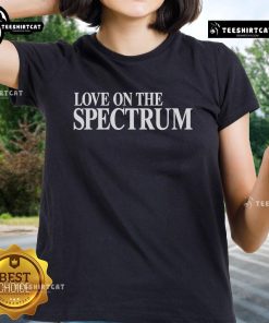 Original Love On The Spectrum Ladies Tee featuring a stylish design for autism awareness and support.