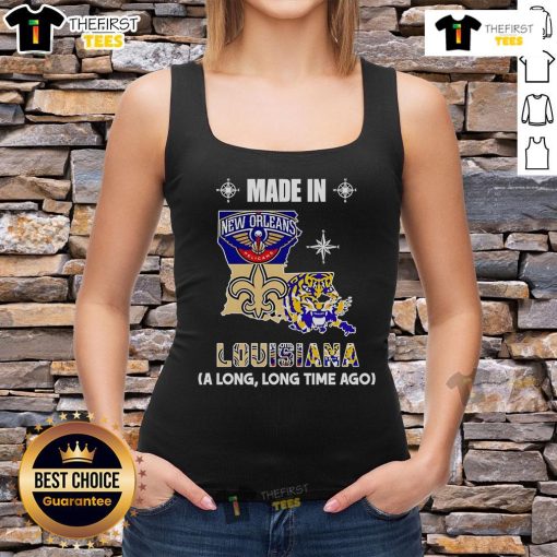Original Made in Louisiana A Long Long Time Ago tank top featuring vibrant design and comfortable fit for casual wear.