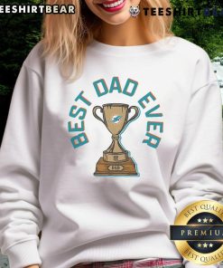 Alt Text: Original Miami Dolphins Best Dad Ever Trophy Sweatshirt featuring vibrant team colors and a cozy design for fans.