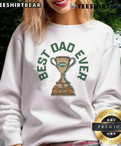 Original New York Jets Best Dad Ever Trophy Sweatshirt in green, perfect gift for proud Jets fans and dads.