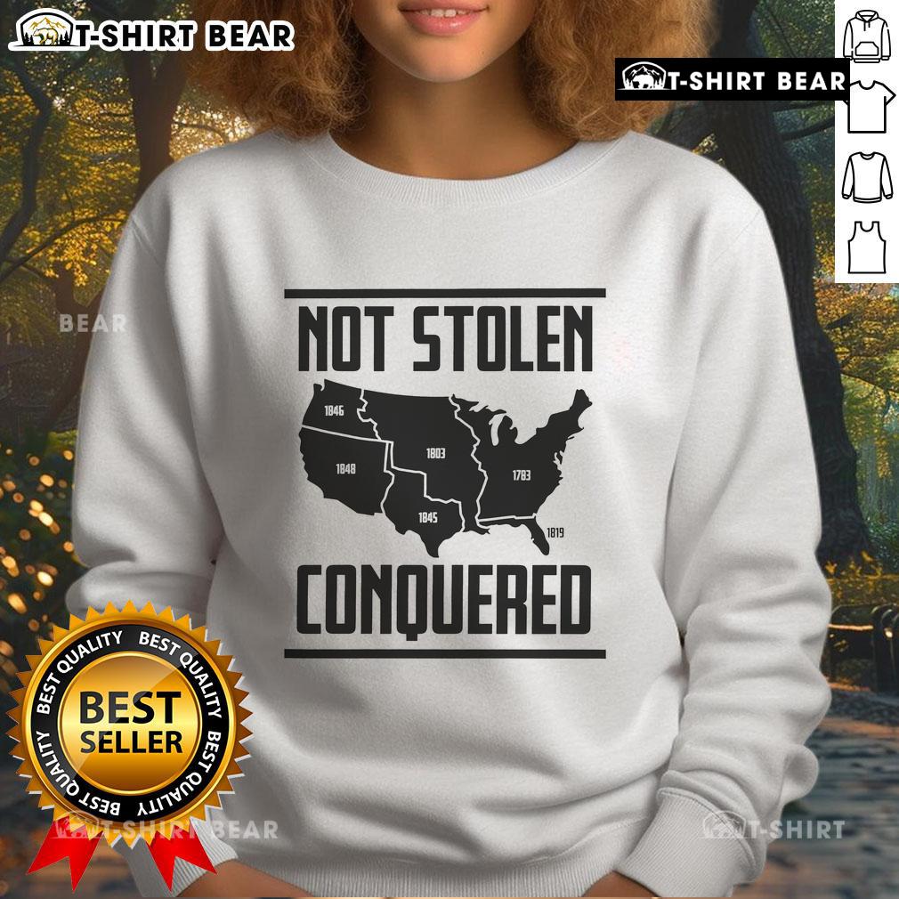 Original Not Stolen Conquered America Map Sweatshirt Original Not Stolen Conquered America Map Sweatshirt featuring a vintage-style map design on a comfortable hoodie.