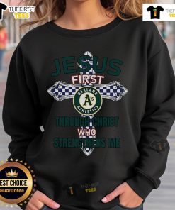 Original Oakland Athletics Jesus sweatshirt featuring 'Through Christ Who Strengthens Me' design in bold lettering.