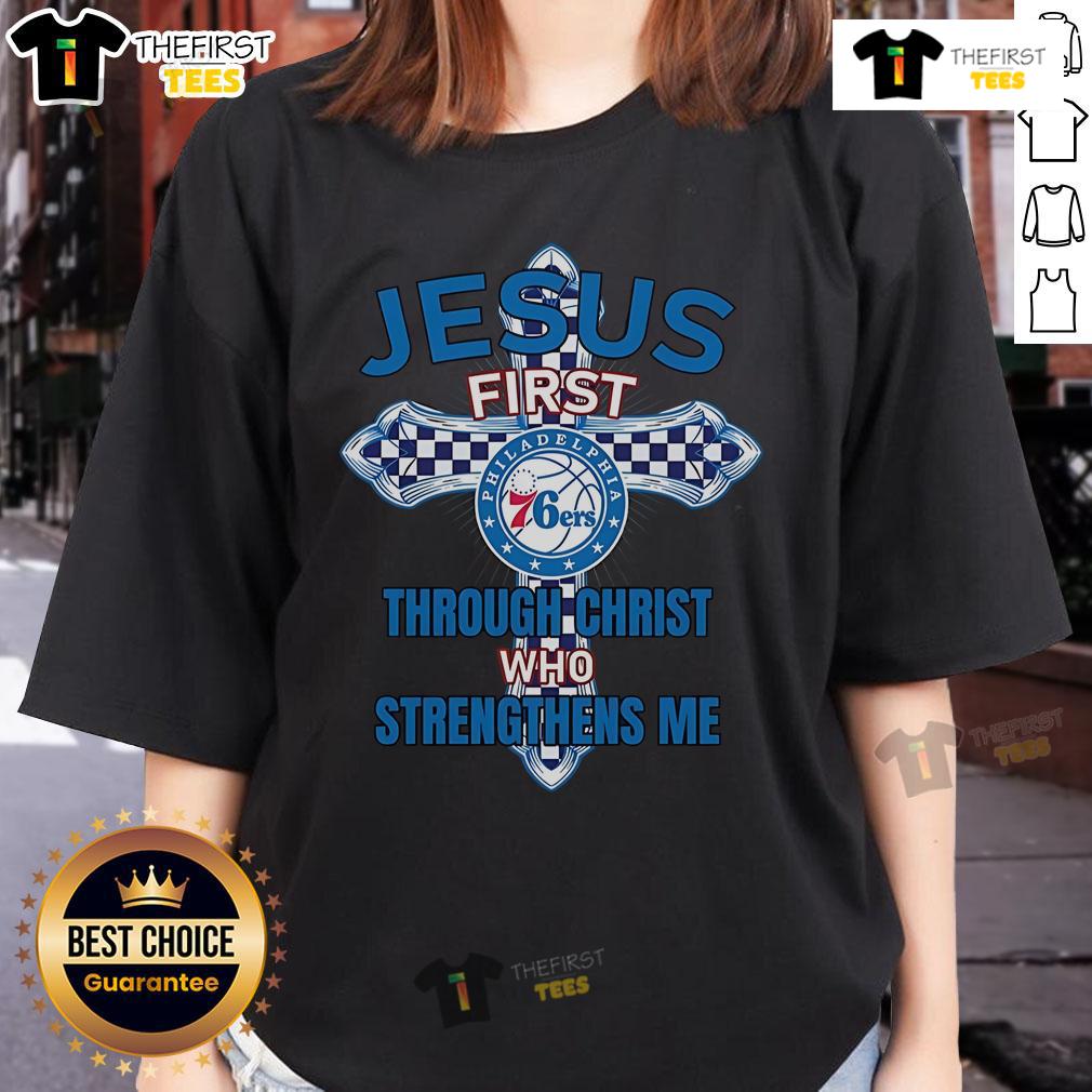 Original Philadelphia 76ers Jesus First Through Christ Who Strengthens Me Ladies-Tee Alt Text: Original Philadelphia 76ers Jesus Tee for ladies featuring 'I can do all things through Christ who strengthens me' design.