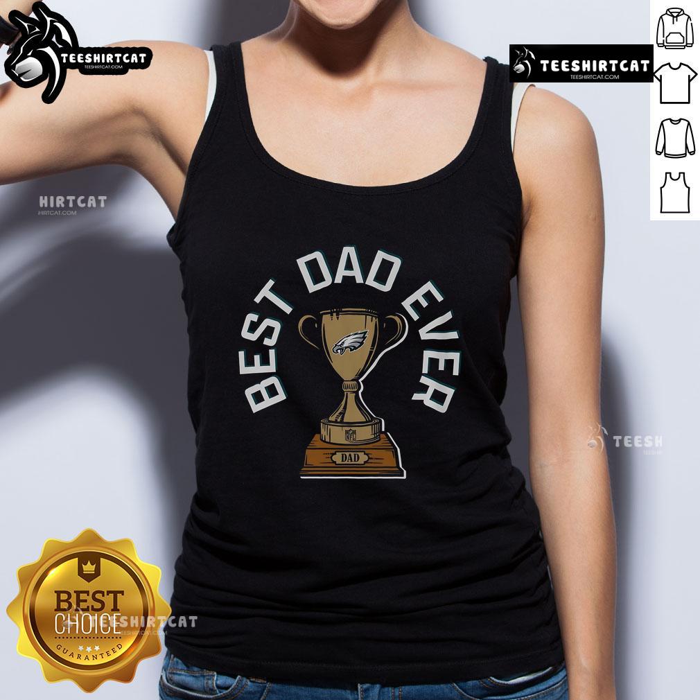 Original Philadelphia Eagles Best Dad Ever Trophy Tank Top Original Philadelphia Eagles Best Dad Ever Trophy Tank Top featuring vibrant team colors and a fun trophy design.