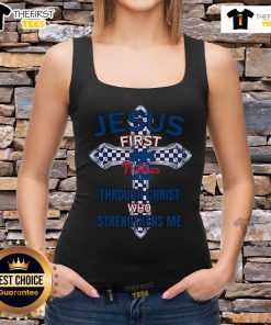 Original Philadelphia Phillies tank top featuring 'Jesus First Through Christ Who Strengthens Me' design.