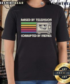 Alt Text: Original Raised By Television Corrupted By Memes Ladies Tee featuring a stylish graphic design for trendy women.