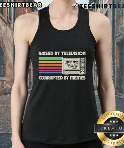 Alt Text: Original Raised By Television Corrupted By Memes Tank Top featuring vibrant graphics and trendy design for meme lovers.