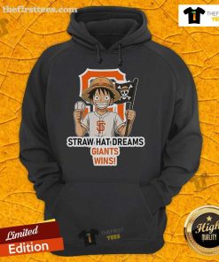 Original San Francisco Giants Monkey D. Luffy Straw Hat Dreams Wins Hoodie featuring vibrant design and team logo.