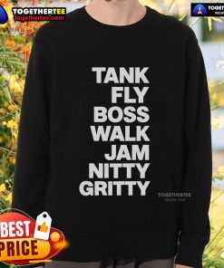 Original Tank Fly Boss Walk Jam Nitty Gritty Sweatshirt featuring bold graphics and a stylish, comfortable design.