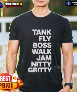 Original Tank Fly Boss Walk Jam Nitty Gritty T-Shirt featuring a bold graphic design and vibrant colors.
