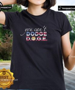 Alt Text: Original You Can't Dodge Doge USA Flag Ladies Tee featuring a vibrant design and patriotic colors for doge fans.