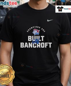 Official Sfs Knights Champions Are Built Bancroft T-Shirt featuring bold graphics and vibrant colors for team pride.