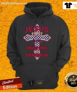 Premium Atlanta Braves hoodie with 'Jesus First Through Christ Who Strengthens Me' design, perfect for fans and believers.