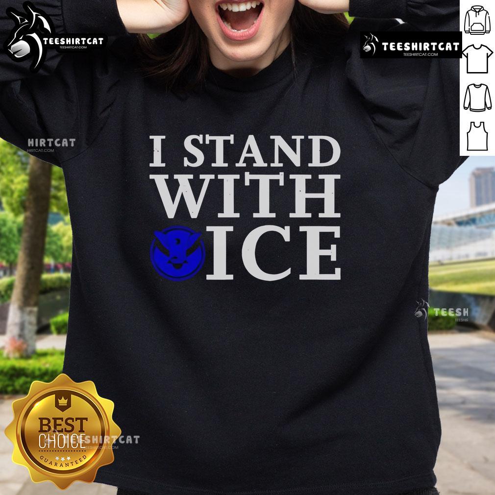 Premium I Stand With Ice Pro Law Enforcement Sweatshirt