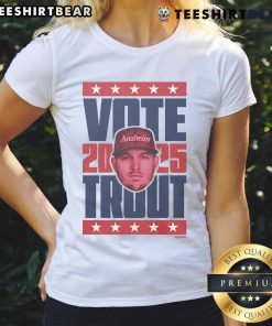 Premium Mike Trout 2025 Vote Ladies Tee featuring vibrant graphics and a stylish fit for fans of baseball and fashion.