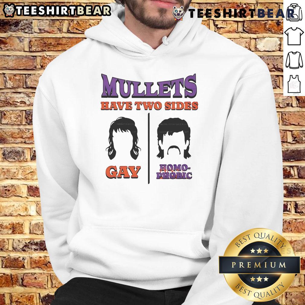 Premium Mullets Have Two Sides Gay And Homophobic Hoodie Premium Mullets hoodie featuring a bold design with 'Two Sides: Gay and Homophobic' statement, perfect for unique style.