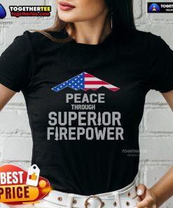 Premium Peace through Superior Firepower Ladies Tee featuring American Flag design, perfect for patriotic fashion.