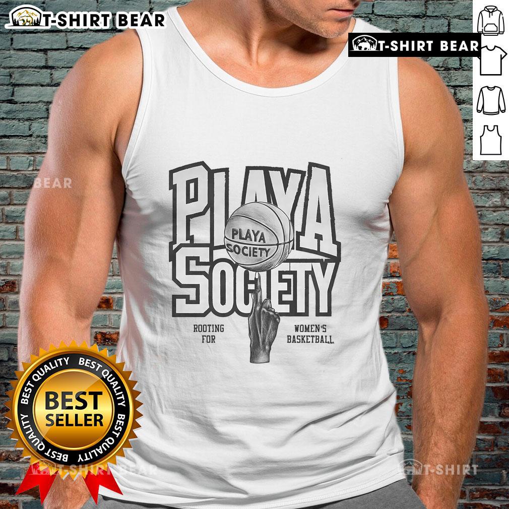 Premium Play A Society Rooting For Women'S Basketball Tank Top Alt Text: Premium Play A Society women's basketball tank top, featuring a stylish design for fans supporting women's sports.