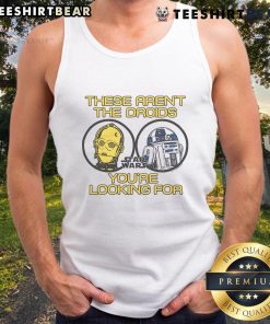 Premium Star Wars tank top featuring 'These Aren't the Droids You're Looking For' design, perfect for fans and casual wear.