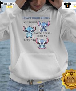 Premium Stitch hoodie featuring three moods: 'What The F*', 'Are You F*ing Kidding Me?', and 'F* This'.